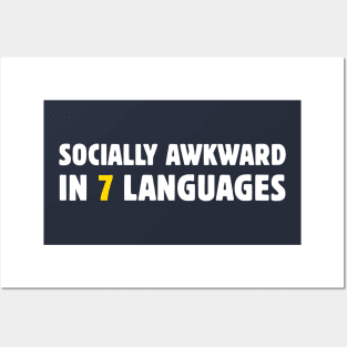 Socially Awkward In 7 Languages Posters and Art